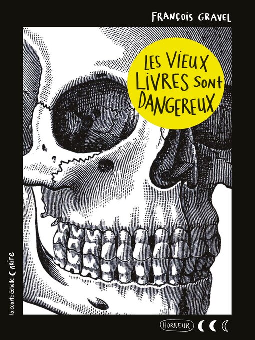 Title details for Les vieux livres sont dangereux by François Gravel - Available
